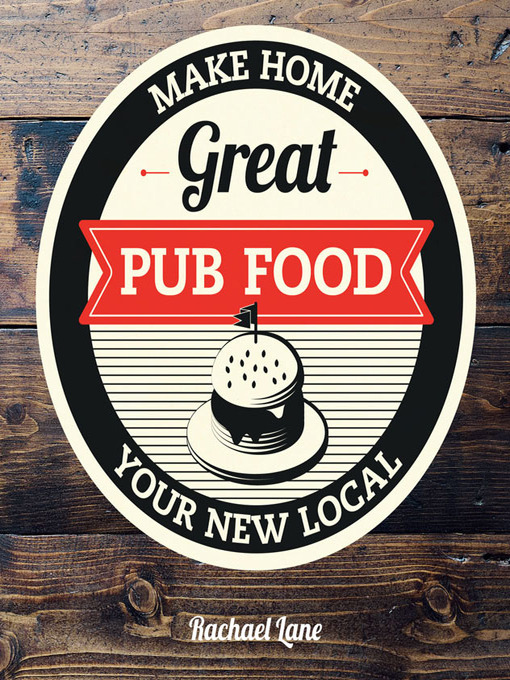 Title details for Great Pub Food by Rachael Lane - Available